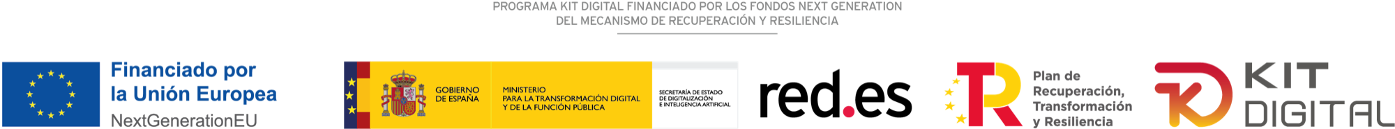 Programa Kit Digital financiado por los fondos Next Generation del Mecanismo de Recuperación y Resiliencia. Financiado por la Unión Europea – NextGenerationEU · Gobierno de España, Ministerio para la Transformación Digital y de la Función Pública · Red.es · Plan de Recuperación, Transformación y Resiliencia · Kit Digital